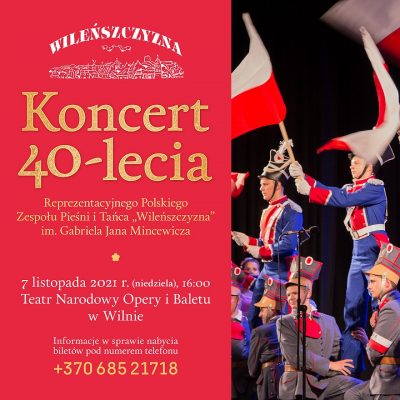 Koncert 40-lecia Reprezentacyjnego Polskiego Zespołu Pieśni i Tańca ,,Wileńszczyzna” im. Gabriela Jana Mincewicza