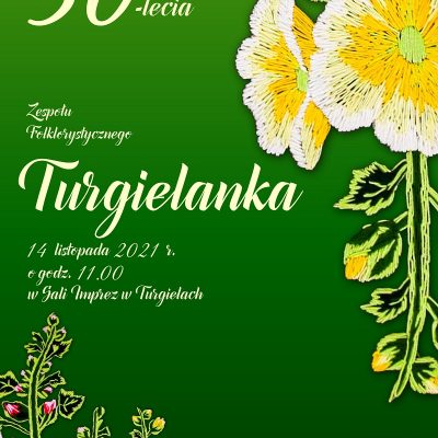 Jubileusz 30-lecia Zespołu Folklorystycznego „Turgielanka”