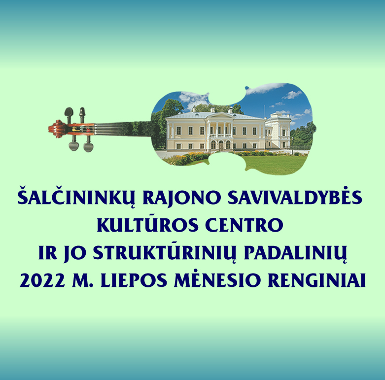 You are currently viewing 2022 m. liepos mėnesio renginiai