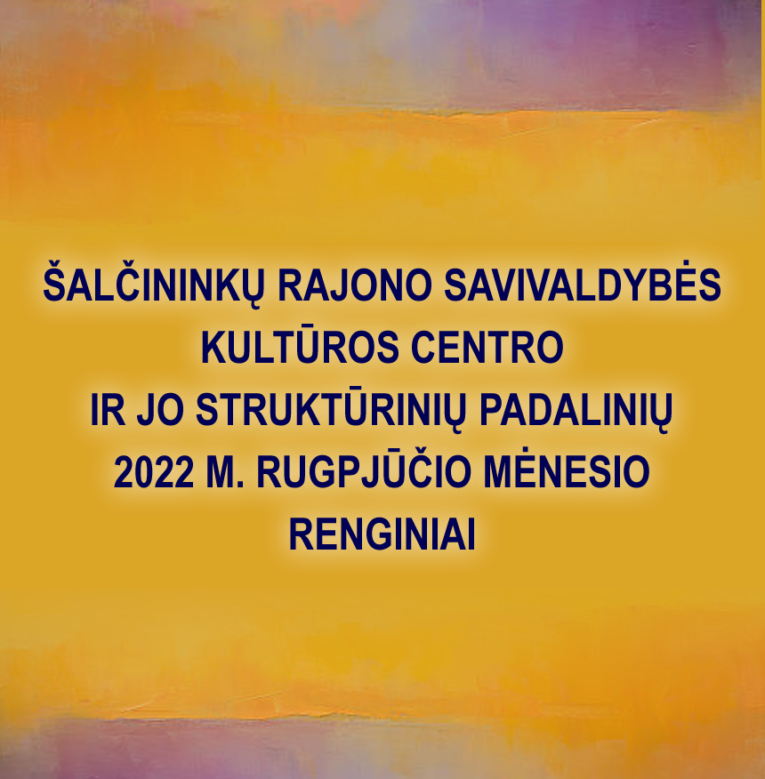 You are currently viewing 2022 m. rugpjūčio mėnesio renginiai