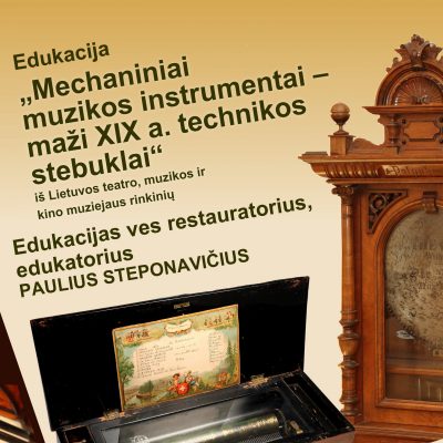 Edukacijos „Mechaniniai muzikos instrumentai – maži XIX a. technikos stebuklai“ Jašiūnų dvare