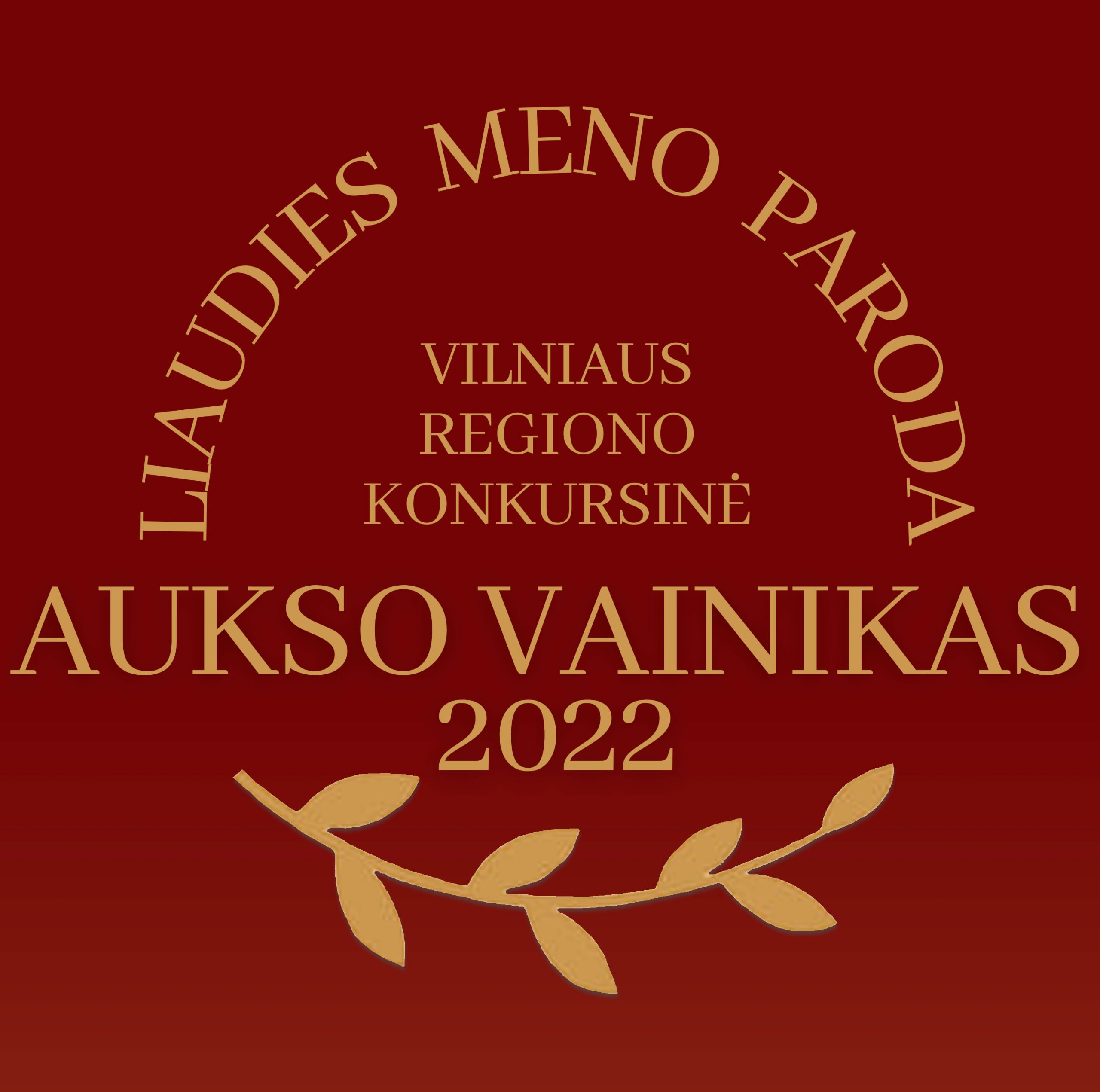 You are currently viewing Vilniaus regiono konkursinė liaudies meno paroda „Aukso vainikas 2022“