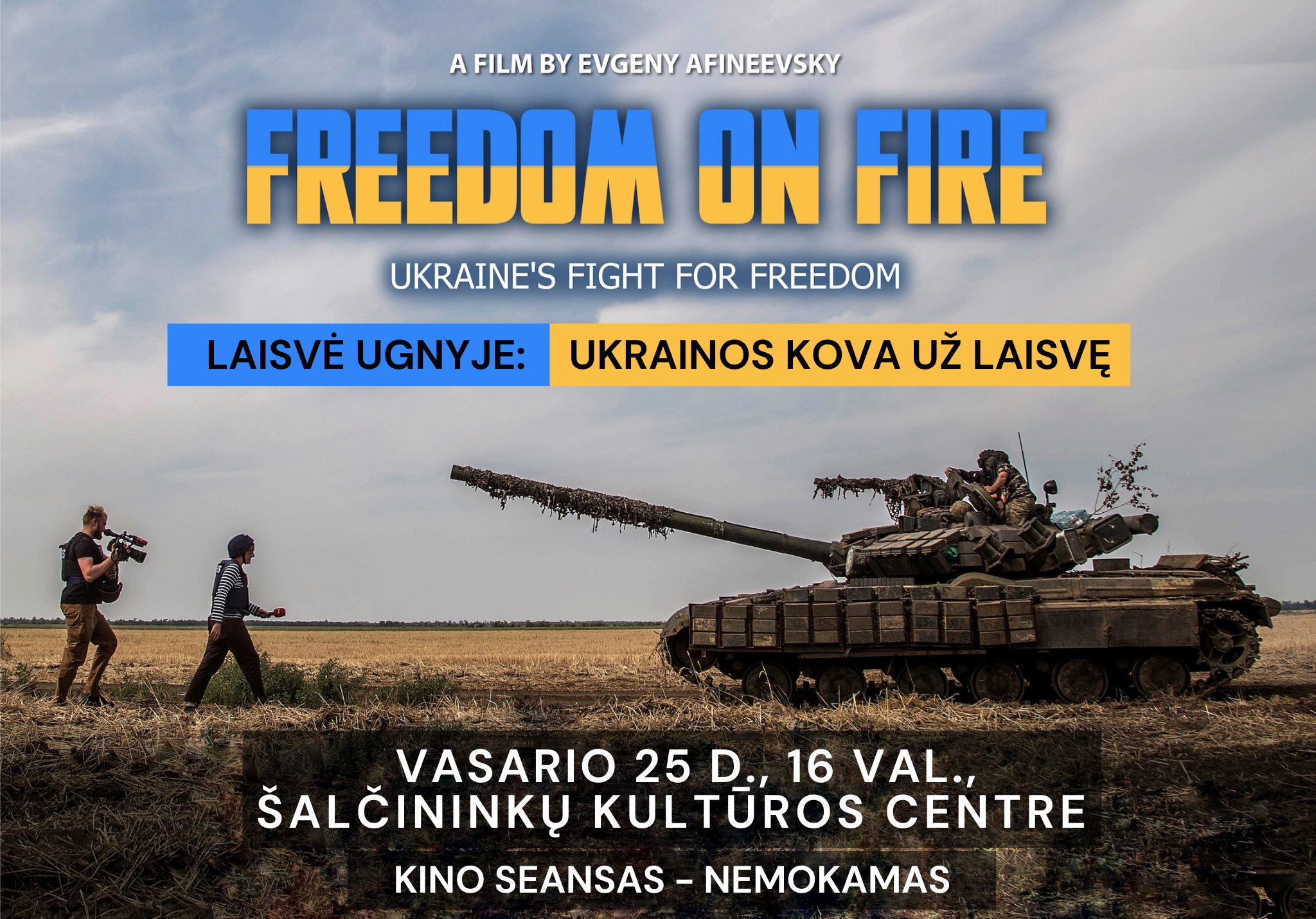 You are currently viewing Filmo „Laisvė ugnyje: Ukrainos kova už laisvę“ peržiūra ir diskusija su režisieriumi Šalčininkuose