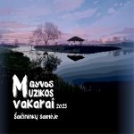 Read more about the article GYVOS MUZIKOS VAKARAI Šalčininkų salelėje 2023