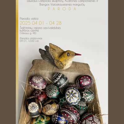 Sauliaus Lampicko skulptūros, Audronės Lampickienės ir Bangos Vaicekauskienės margučių paroda „Tikėjimas“