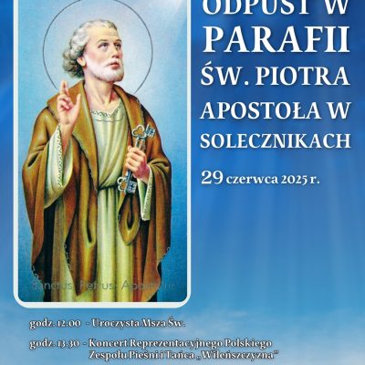 Odpust w parafii św. Piotra Apostoła w Solecznikach