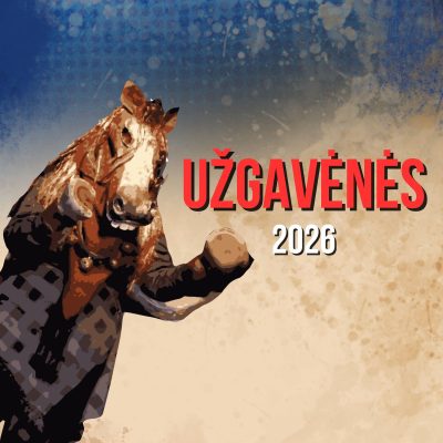 UŽGAVĖNĖS 2026