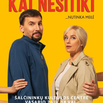 Filmas „KAI NESITIKI…“