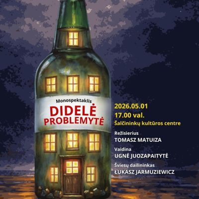 Monospektaklis „DIDELĖ PROBLEMYTĖ“