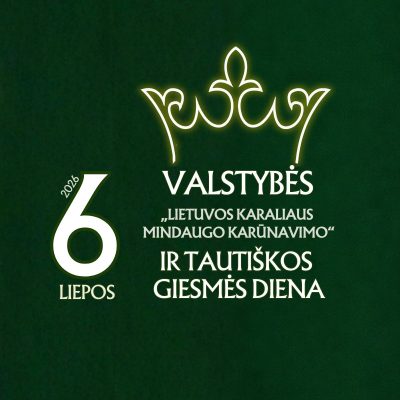 Valstybės „Lietuvos karaliaus Mindaugo karūnavimo“ ir Tautiškos giesmės diena