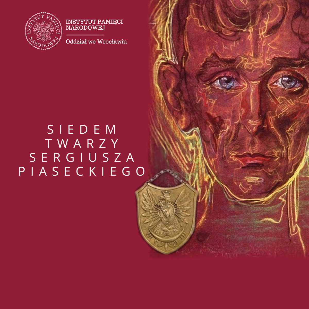You are currently viewing WYSTAWA | SIEDEM TWARZY SERGIUSZA PIASECKIEGO